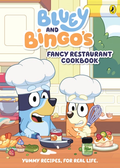 Bluey: Bluey and Bingo's Fancy Restaurant Cookbook