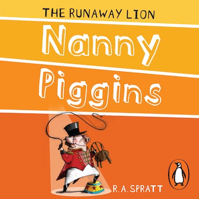 Nanny Piggins And The Runaway Lion 3