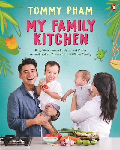 My Family Kitchen by Tommy Pham - Penguin Books New Zealand