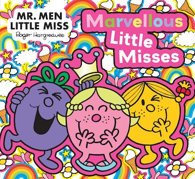 Mr Men Little Miss: Marvellous Little Misses