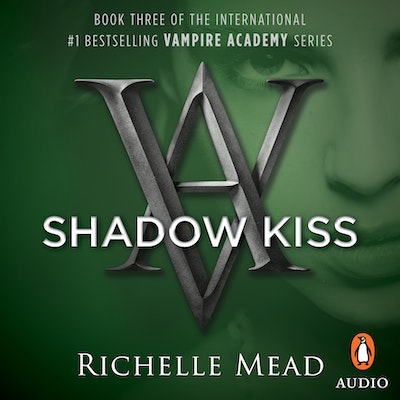Shadow Kiss: A Vampire Academy Novel Volume 3