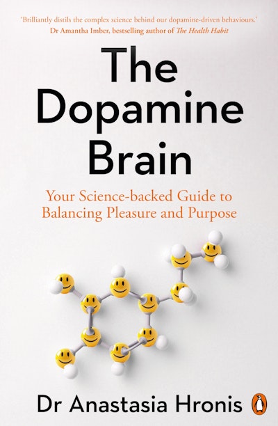 Anastasia Hronis - The Dopamine Brain