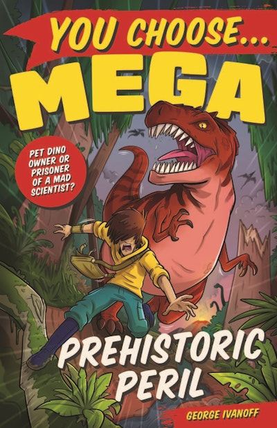 You Choose Mega: Prehistoric Peril