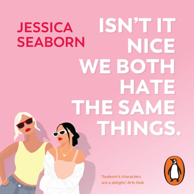 Isn’t It Nice We Both Hate the Same Things