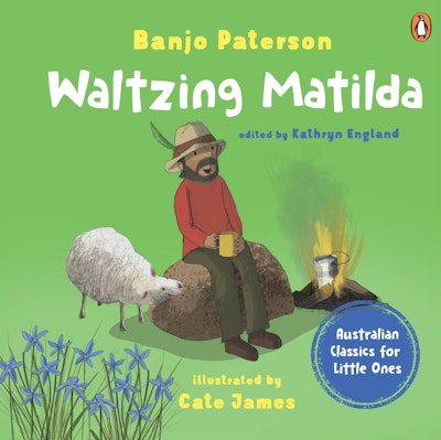 Waltzing Matilda: Australian Classics for Little Ones