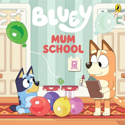 Bluey: Mum School