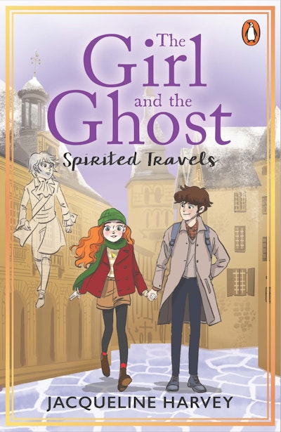 The Girl and the Ghost: Spirited Travels (Book 4)