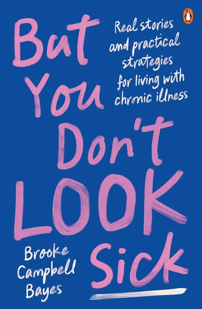 But You Don't Look Sick