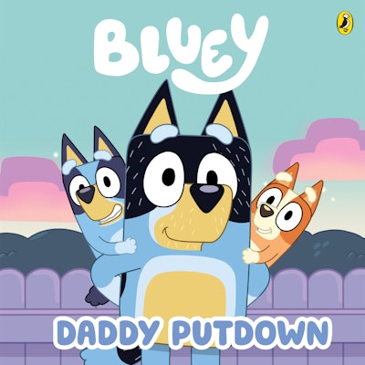 Bluey: Daddy Putdown