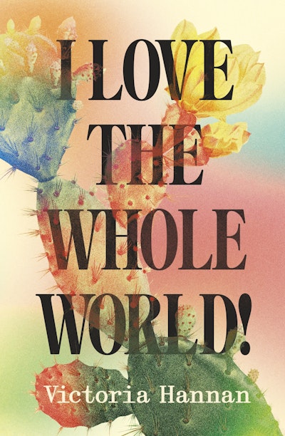 I Love the Whole World!