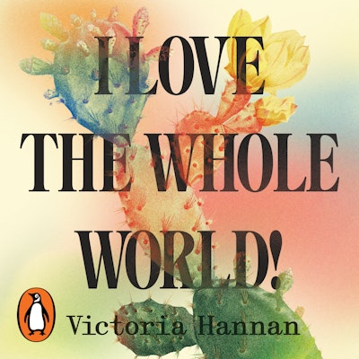 I Love the Whole World!