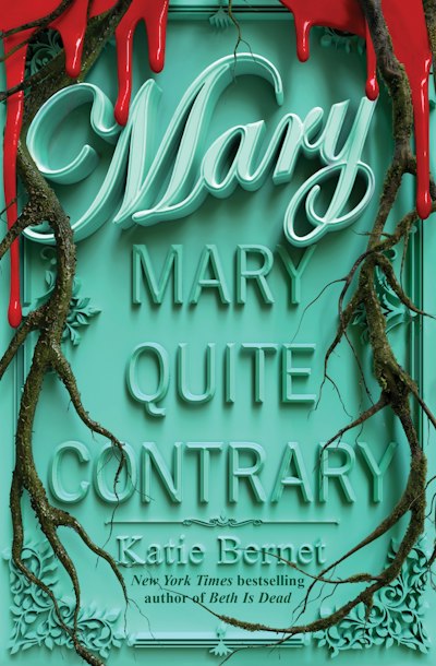 Mary, Mary, Quite Contrary