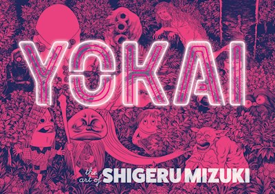 Yokai: The Art of Shigeru Mizuki