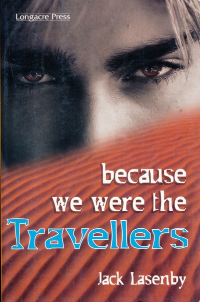 Travellers #1: Because We Were The Travellers
