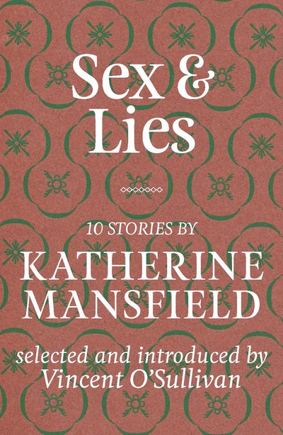 Sex And Lies By Katherine Mansfield Penguin Books New Zealand 