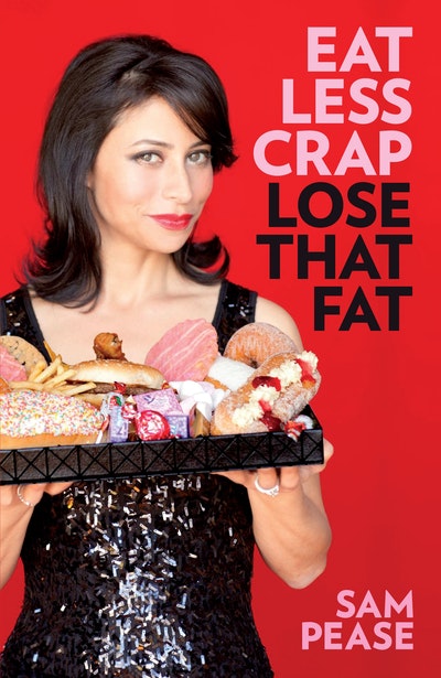 Eat Less Crap Lose That Fat