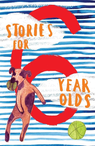Stories For 6 Year Olds Penguin Books New Zealand