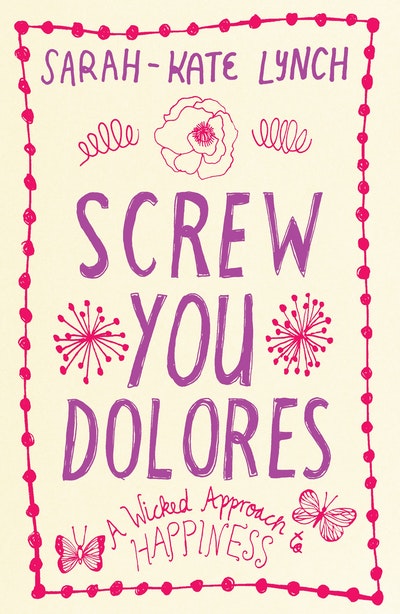 Screw You Dolores