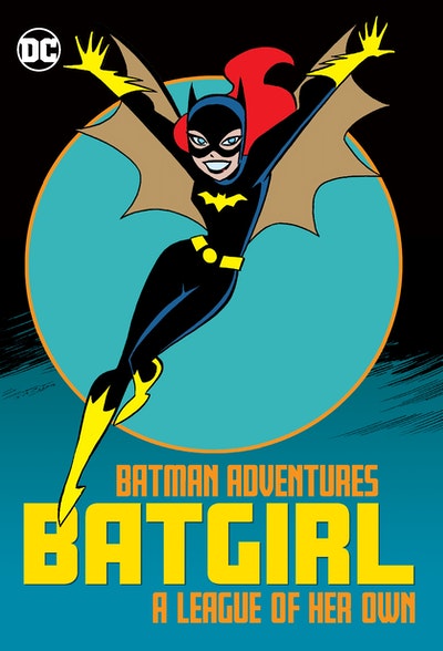 Batman Adventures Batgirl-A League of Her Own