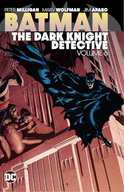 Batman The Dark Knight Detective Vol. 6
