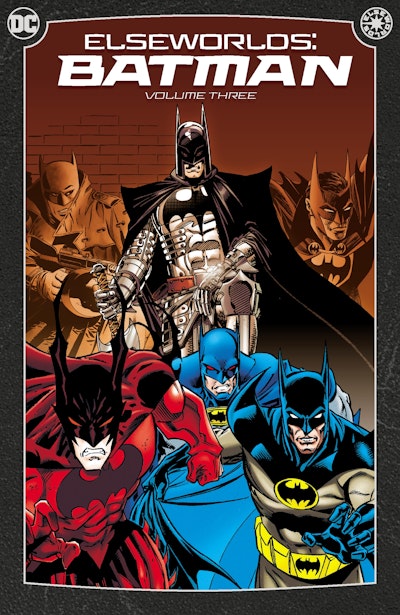 Elseworlds: Batman Vol. 3 (2024 Edition)
