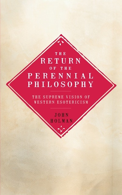 The Return of the Perennial Philosophy