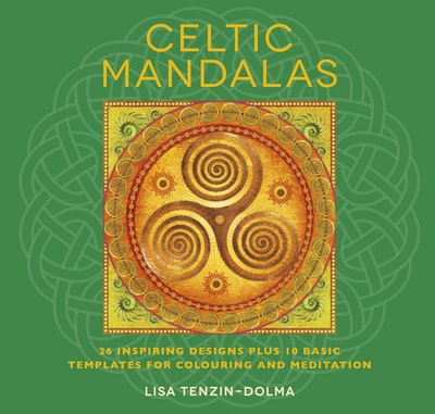 Celtic Mandalas by Lisa Tenzin-Dolma - Penguin Books Australia