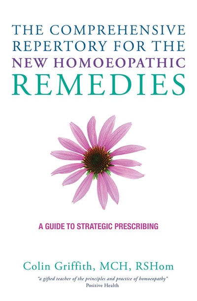 The Comprehensive Repertory For The New Homeopathic Remedies