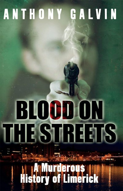 Blood On The Streets By Anthony Galvin - Penguin Books Australia