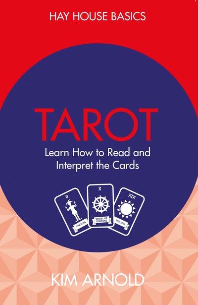 Tarot: Learn how to read and interpret the cards
