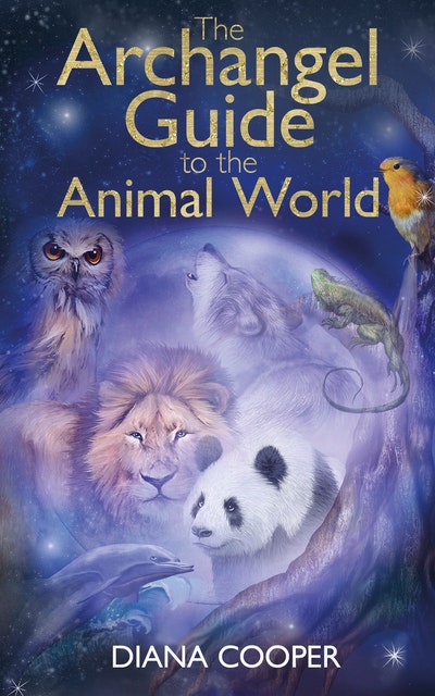 Archangel Guide To The Animal World