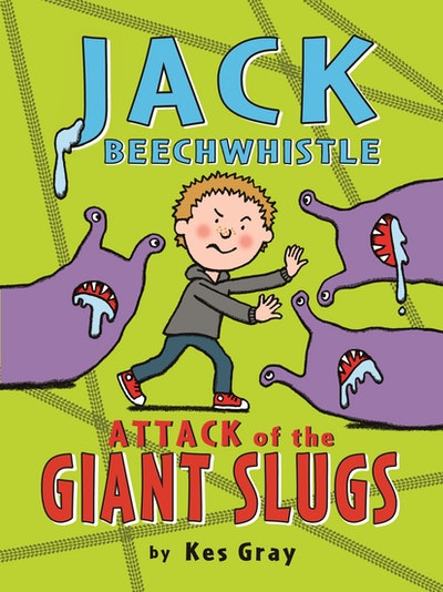 Jack Beechwhistle: Attack of the Giant Slugs