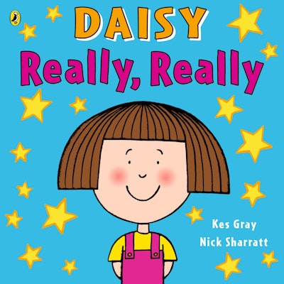 Daisy: Really, Really