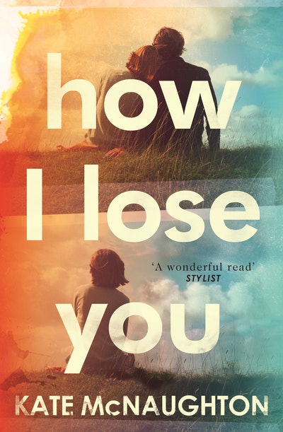 How I Lose You