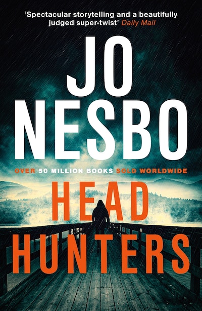 Headhunters By Jo Nesbo Penguin Books Australia