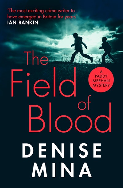 The Field of Blood by Denise Mina - Penguin Books Australia