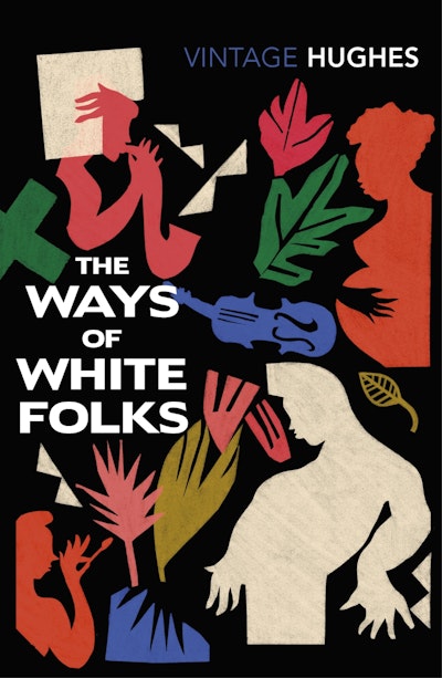 The Ways Of White Folks - Penguin Books Australia