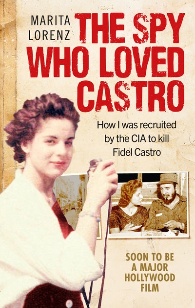 The Spy Who Loved Castro
