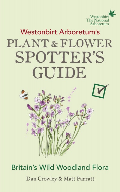 Westonbirt Arboretum’s Plant and Flower Spotter’s Guide
