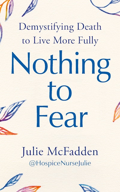 Nothing to Fear by Julie McFadden, RN - Penguin Books Australia