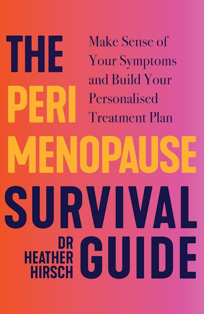 The Perimenopause Survival Guide