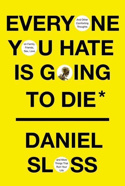 everyone-you-hate-is-going-to-die-by-daniel-sloss-penguin-books-new