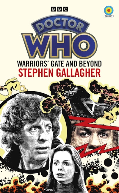 Doctor Who: Warriors’ Gate and Beyond (Target Collection)