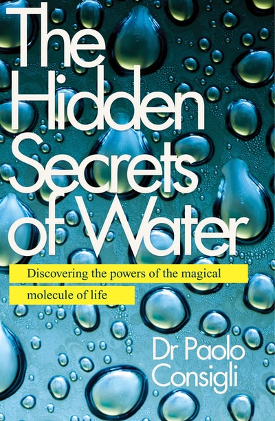 The Hidden Secrets Of Water