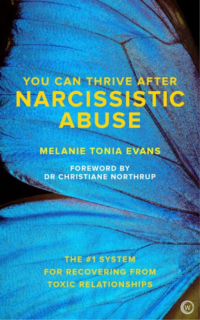 You Can Thrive After Narcissistic Abuse