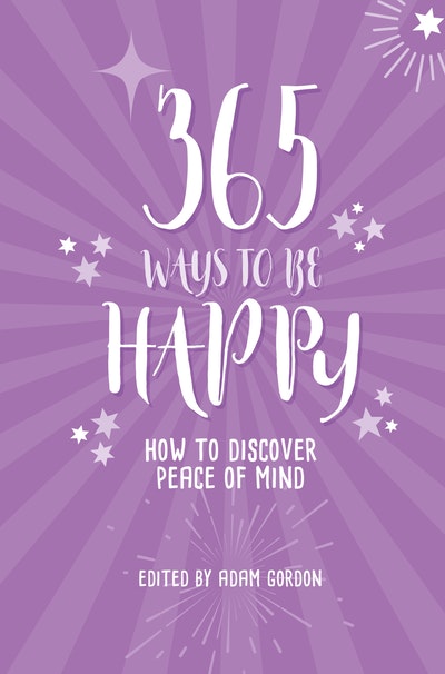 365 Ways To Be Happy