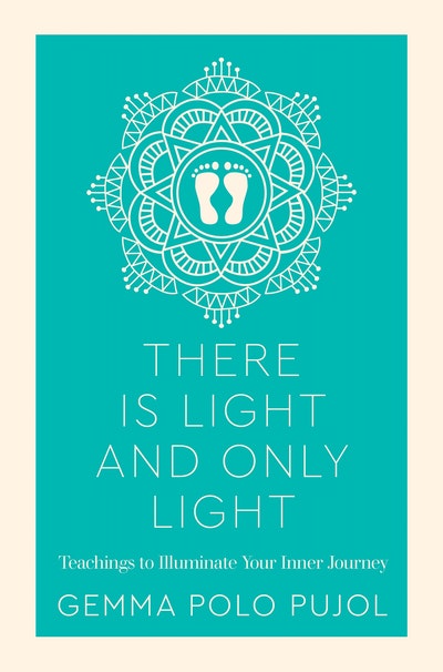 There is Light and Only Light