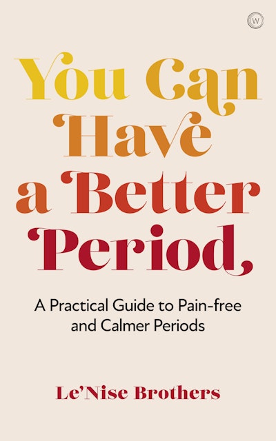 You Can Have a Better Period