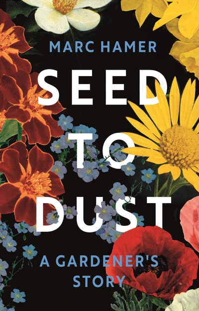 Seed to Dust