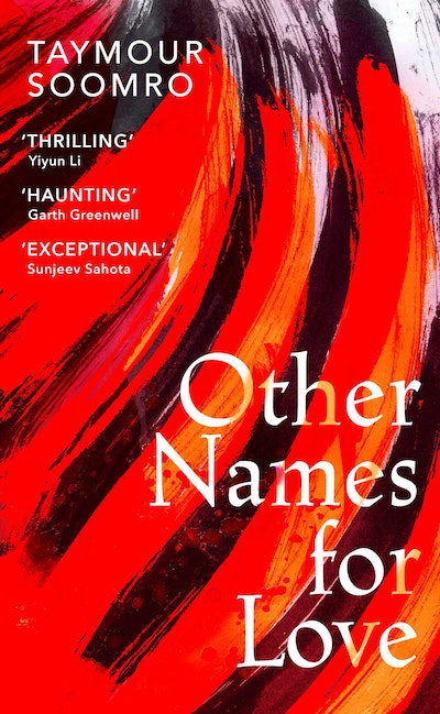 Other Names For Love By Taymour Soomro Penguin Books New Zealand